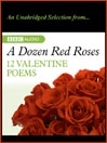 A Dozen Red Roses (MP3): If Thou Must Love Me